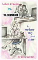 Urban Princess vs. the Superhunk