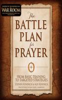 Battle Plan for Prayer: From Basic Training to Targeted Strategy