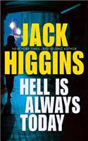 Hell Is Always Today: (Nick Miller)