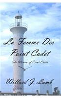 La Femme Des Point Cadet
