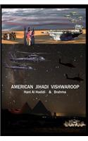 American Jihadi Vishwaroop