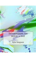 Internships an Hour a Day