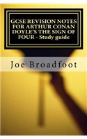 GCSE REVISION NOTES FOR ARTHUR CONAN DOYLE'S THE SIGN OF FOUR - Study guide
