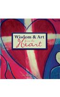 Wisdom and Art from the Heart