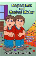 Magical Max and Magical Mickey