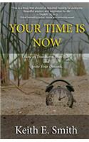 Your Time Is Now