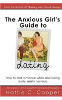 Anxious Girl's Guide to Dating