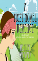 Most Novel Revenge: A Mystery