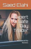 Expert & Safe Day Trader: Masters of the Markets