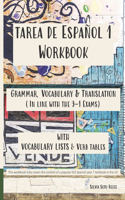 Tarea de Español 1 Workbook: Grammar, Vocabulary & Translation (In line with the 9-1 exams)