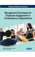 Management Techniques for Employee Engagement in Contemporary Organizations