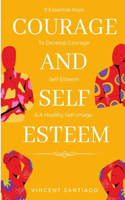 Courage & Self-Esteem