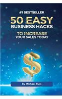 50 Easy Business Hacks to Increase Your Sales Today