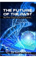 The Future Of The Past: No Past Crime Goes Unpunished