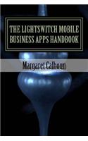 The LightSwitch Mobile Business Apps Handbook