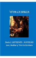 Vivir la Biblia: I. Adviento. Navidad