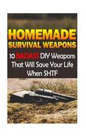 Homemade Survival Weapons
