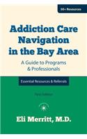 Addiction Care Navigation in the Bay Area