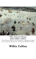 frozen deep, and other tales. By