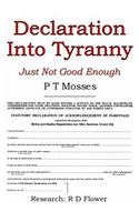 Declaration Into Tyranny