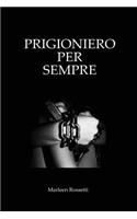 Prigioniero per Sempre