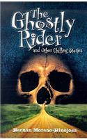 Ghostly Rider: And Other Chilling Stories