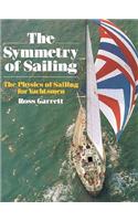 The Symmetry of Sailing: The Physics of Sailing for Yachtsman(English)
