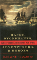 Hacks, Sycophants, Adventurers, & Heroes