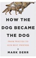 How the Dog Became the Dog