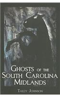 Ghosts of the South Carolina Midlands