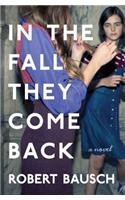 In the Fall They Come Back