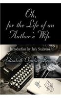 Oh, for the Life of an Author's Wife