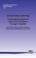 Causal Deep Learning: Encouraging Impact on Real-World Problems Through Causality