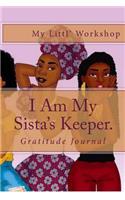 I Am My Sista's Keeper.