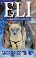 Eli: More Than Just a Kitten with Ambition to Go on a Mission (New Edition)