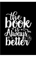 The Book Is Always Better: 100 Pages 6'' x 9'' Recipe Log Book Tracker - Best Gift For Cooking Lover