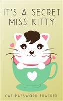 It's A Secret Miss Kitty