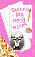 Guinea Pig Nerd Notes: Specially Designed Fun Kid-Friendly Daily Guinea Pig Log Book to Look After All Your Small Pet's Needs. Great For Recording Feeding, Water, Cleaning