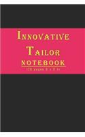 Innovative Tailor Notebook