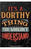 It's A Dorthy Thing You Wouldn't Understand