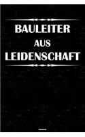 Bauleiter aus Leidenschaft Notizbuch