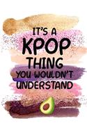It's a KPOP Thing You Wouldn't Understand