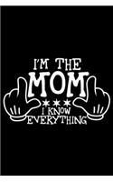 I'm the mom i know everything