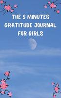 The 5 Minutes Gratitude Journal for Girls