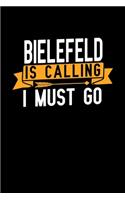 Bielefeld is calling I Must go