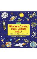 What Are Comets, Stars, Galaxies and ...? Kids Space and Science Dictionary! - Children's Astronomy Books