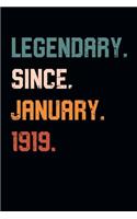 Blank Lined Journal, Notebook, Diary, Planner - Legendary Since January 1919 - 100th Birthday Gift For 100 Years Old Men and Women born in January: Medium College-Ruled Journey Diary, 110 page, Lined, 6x9 (15.2 x 22.9 cm)