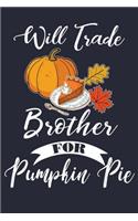 Will Trade Brother For Pumpkin Pie