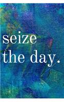 Seize the Day: Lined Blank Notebook Journal