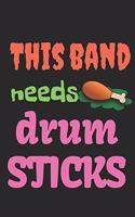 This Band Needs Drumsticks